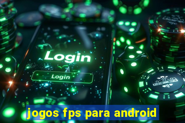 jogos fps para android